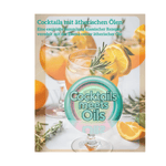 Cocktails meets Oils - Dein Cocktail Rezeptheft - aromazauberei