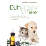 Duftmedizin für Tiere Ätherische Öle und ihre therapeutische Anwendung im Tierreich - aromazauberei