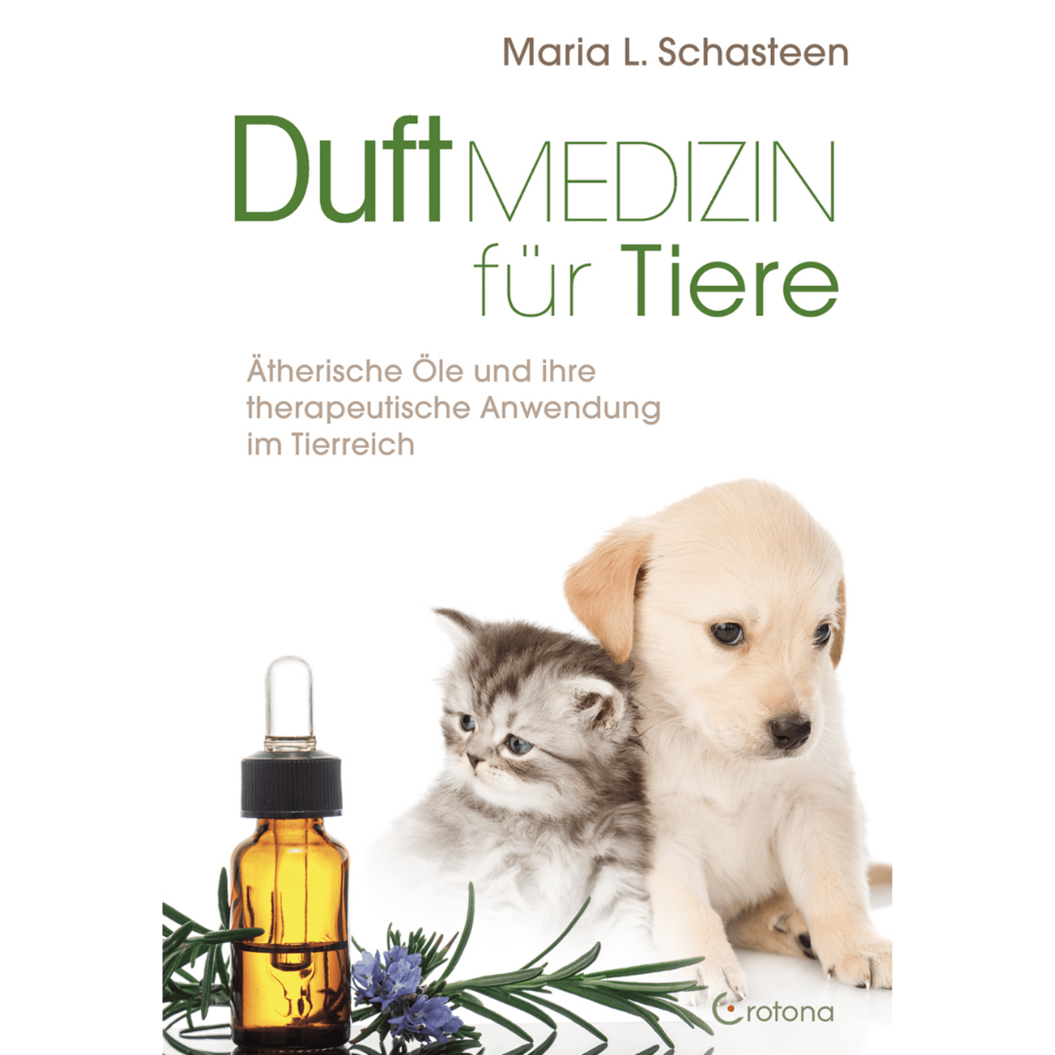 Duftmedizin für Tiere Ätherische Öle und ihre therapeutische Anwendung im Tierreich - aromazauberei