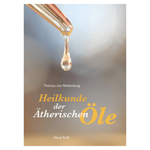 Heilkunde der ätherischen Öle - aromazauberei