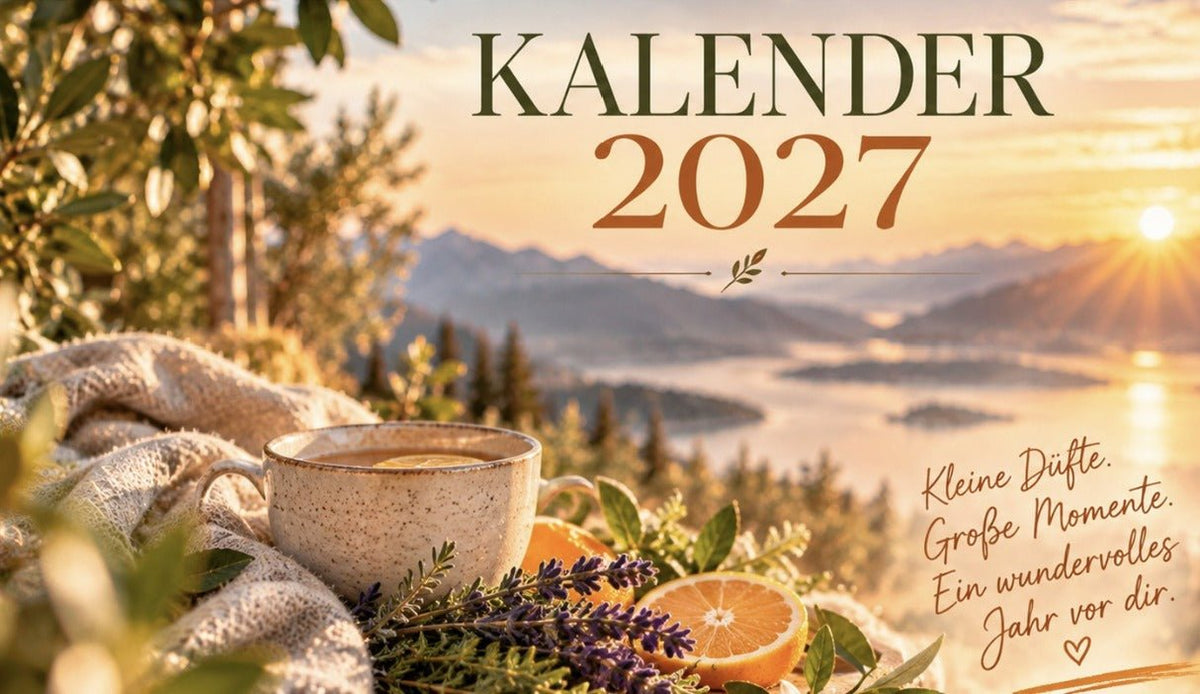 Tischkalender 2027 – Wochenkalender mit Duft-Inspirationen rund um ätherische Öle - aromazauberei